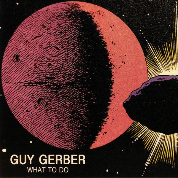 Guy Gerber — What To Do