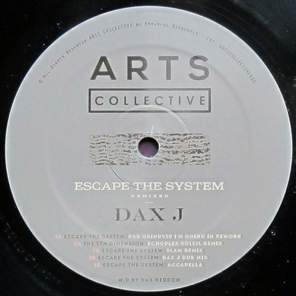 Dax J — Escape The System Remixed
