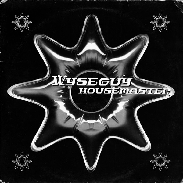 Wyseguy — Housemaster