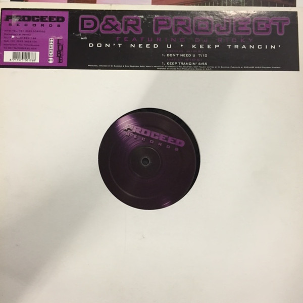 D&R Project Featuring DJ Ricky — Don't Need U / Keep Trancin'