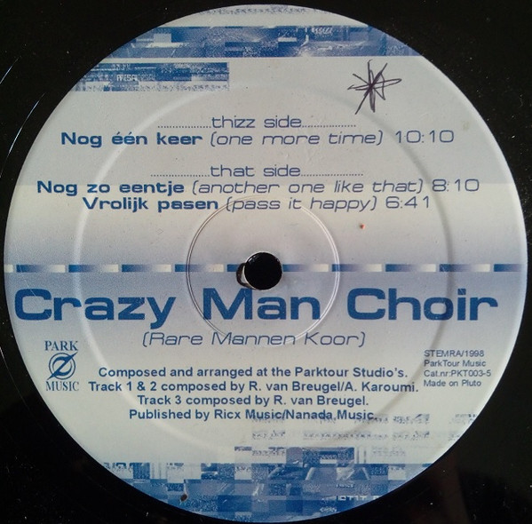 Crazy Man Choir — Nog Een Keer / Nog Zo Eentje / Vrolijk Pasen