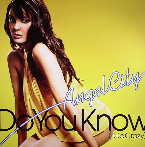 Angel City — Do You Know (I Go Crazy)
