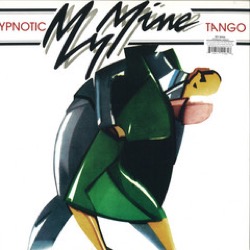 My Mine — Hypnotic Tango