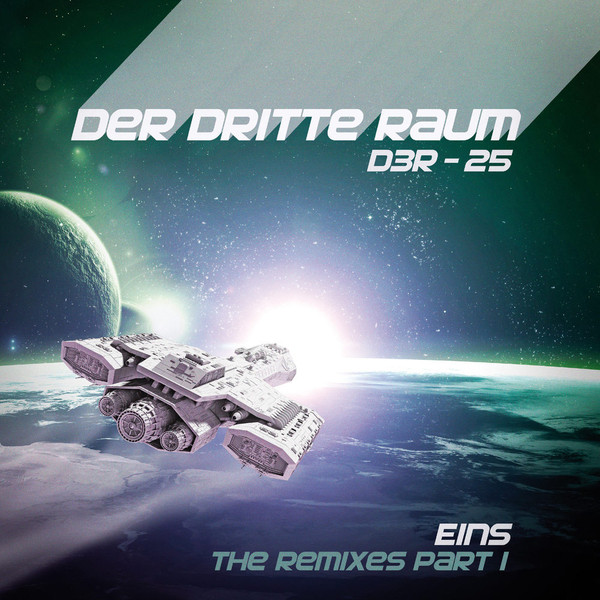 Der Dritte Raum — D3R-25 Eins (The Remixes Part 1)