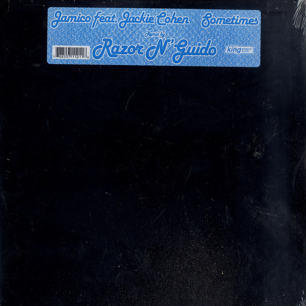 Jamico Feat. Jackie Cohen — Sometimes (Razor N' Guido Remixes)
