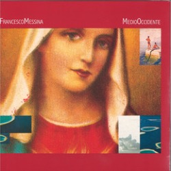 Francesco Messina — Medio Occidente (Remastered)