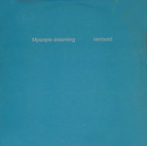 M People — Dreaming (Remixed)