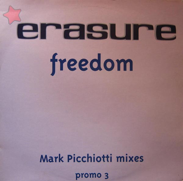 Erasure — Freedom (Promo 3: Mark Picchiotti Mixes)