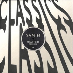 Samim — Heater (Remixes)