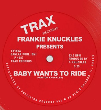 Frankie Knuckles — Baby Wants To Ride / Your Love
