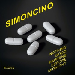 Simoncino — Nothing Good Happens Before Midnight (2x12Inch)