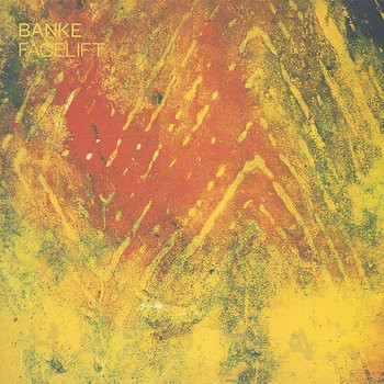 Banke — Facelift