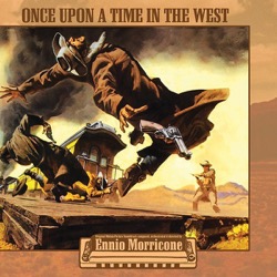 Ennio Morricone — Once Upon A Time In The West (LP)(RSD 2020 Drop)