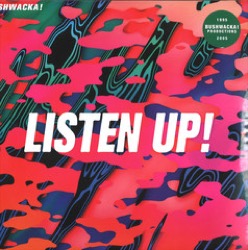 Bushwacka! — Listen Up! (1995-2005)