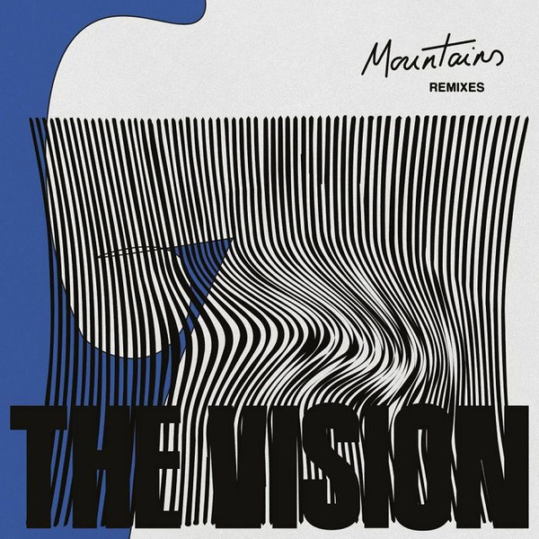 The Vision Ft Andreya Triana — Mountains (Remixes)