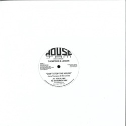 Thompson & Lenoir — Can't Stop The House