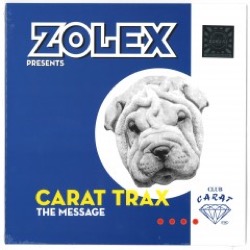 Zolex Presents Carat Trax — The Message