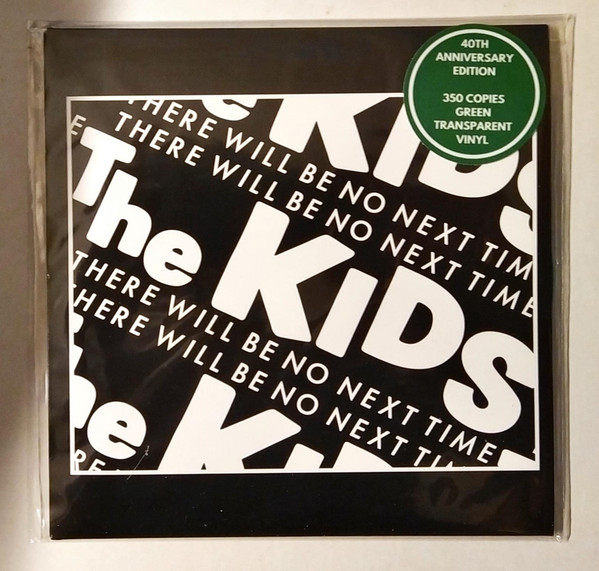 The Kids — There Will Be No Next Time