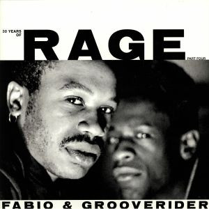 Fabio & Grooverider — 30 Years Of Rage (Part Four)
