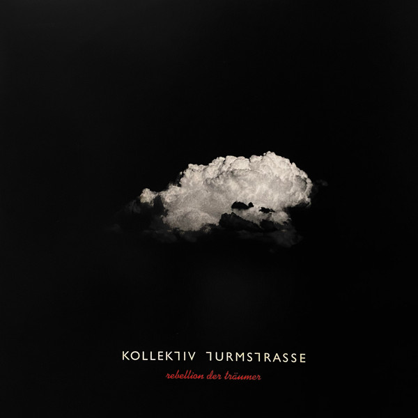 Kollektiv Turmstrasse — Rebellion Der Träumer