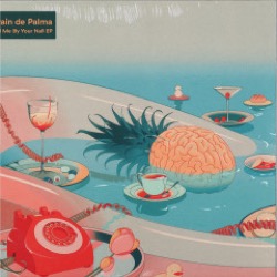 Brain De Palma — Call Me By Your Nail EP