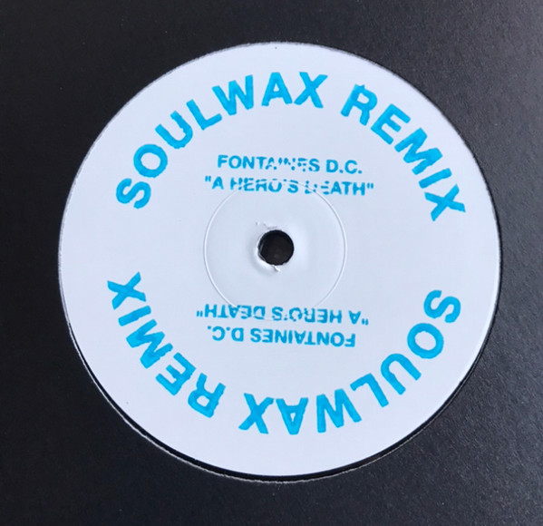 Fontaines D.C. — A Hero's Death (Soulwax Remix)