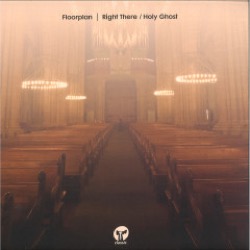 Floorplan — Right There / Holy Ghost
