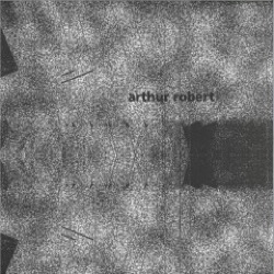 Arthur Robert — Transition Part 1