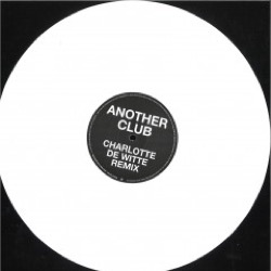 Charlotte De Witte — Another Club