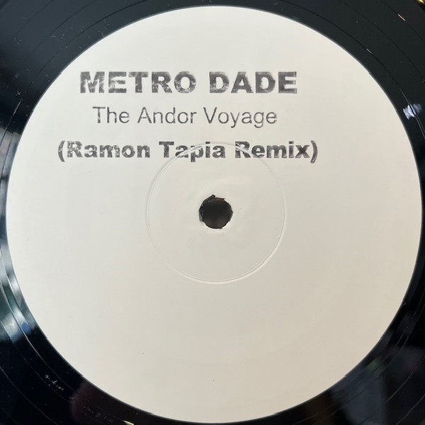 Metro Dade — The Andor Voyage (Ramon Tapia Remix)