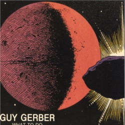 Guy Gerber — What To Do