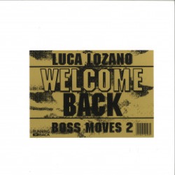 Luca Lozano — Boss Moves 2 Welcome Back