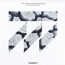 Vikthor / Oscar Aguilera — Rolling With World EP