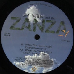 Jeff Mills And The Zanza 21 — When The Time Is Right
