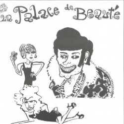 La Palace De Beaute — The Pleasure Seekers