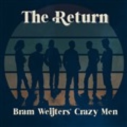 Bram Weijters Crazy Men — The Return (LP)
