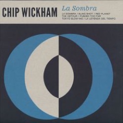 Chip Wickham — La Sombra (LP)