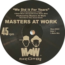 Masters At Work — We Did It For Years