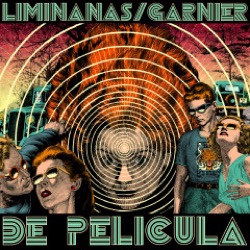 The Liminanas / Laurent Garnier — De Pelicula (2x12Inch+7Inch)