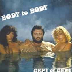 Gepy And Gepy — Body To Body