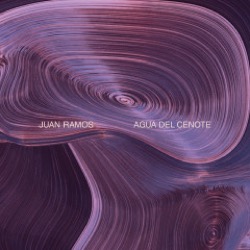 Juan Ramos — Agua Del Cenot