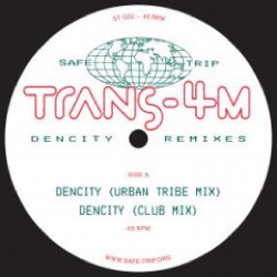 Trans-4M — Dencity Remixes