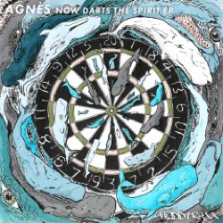 Agnès — Now Darts The Spirit Ep