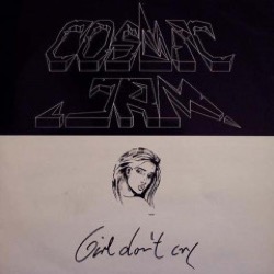 Cosmic Jam — Girl Don't Cry