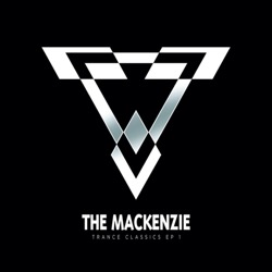 The Mackenzie — Trance Classics Ep 1
