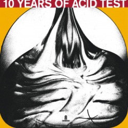 Various Artists — 10 Years Of Acid Test