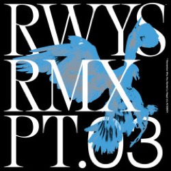 Regal — Rwys Remixes Pt. 03