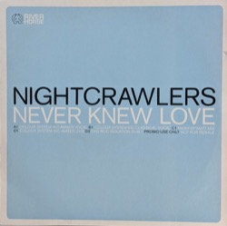 Nightcrawlers — Never Knew Love