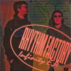 Rhythm Factory — Infinity EP