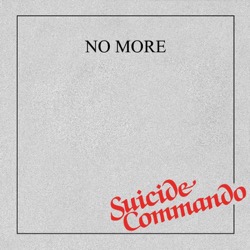 No More — Suicide Commando (7Inch)